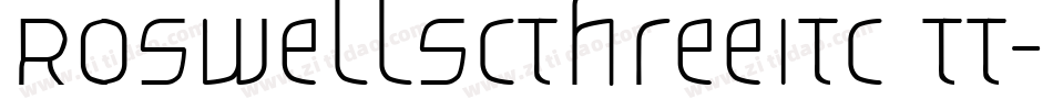 RoswellSCThreeITC TT字体转换